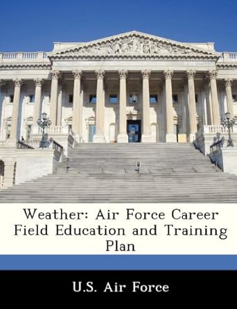 weather air force career field education and training plan 1st edition u s air force 1249195403,