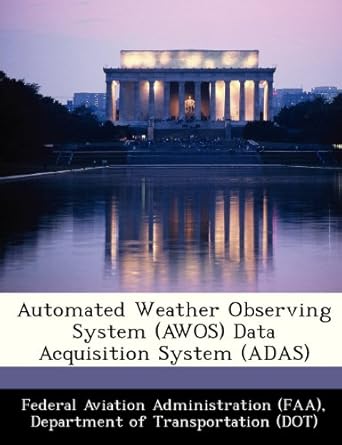 automated weather observing system data acquisition system 1st edition d federal aviation administration