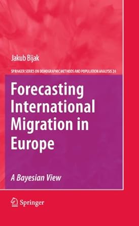 forecasting international migration in europe a bayesian view 2011th edition jakub bijak ,arkadiusz