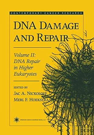 dna damage and repair volume 2 dna repair in higher eukaryotes 1998th edition jac a nickoloff ,merl f