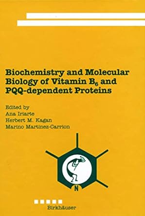 biochemistry and molecular biology of vitamin b6 and pqq dependent proteins 1st edition ana j iriarte