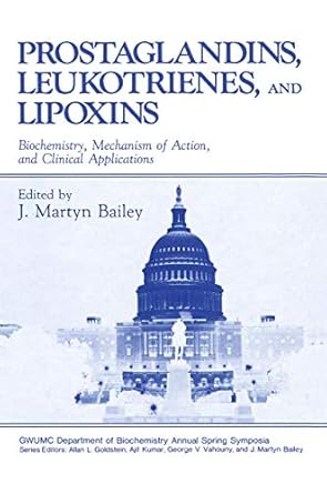prostaglandins leukotrienes and lipoxins biochemistry mechanism of action and clinical applications 1st