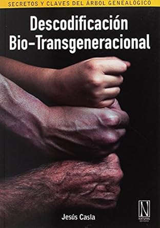 descodificacion bio transgeneracional secretos y claves del arbol genealogico 1st edition jesus casla