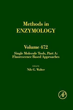 single molecule tools part a fluorescence based approaches 1st edition nils g walter 0123749549,