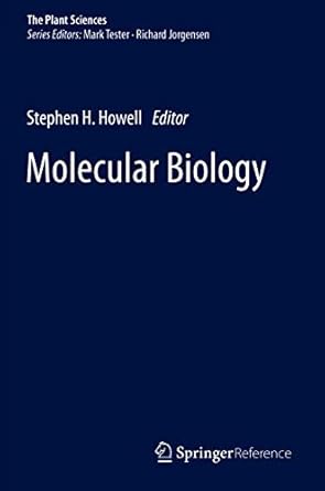 molecular biology 2014th edition stephen h howell 1461475694, 978-1461475699