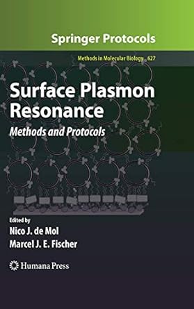 surface plasmon resonance methods and protocols 2010th edition nico j de mol ,marcel j e fischer 1607616696,