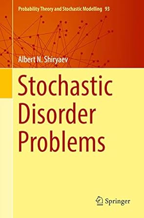 stochastic disorder problems 1st edition albert n shiryaev ,andrei iacob ,h vincent poor 3030015254,