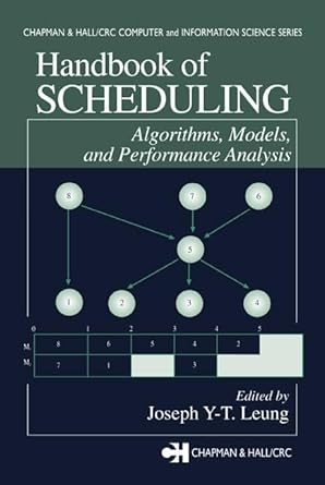 handbook of scheduling algorithms models and performance analysis 1st edition joseph y t leung ,james h