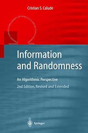 information and randomness an algorithmic perspective 2nd edition cristian s calude 3540434666, 978-3540434665