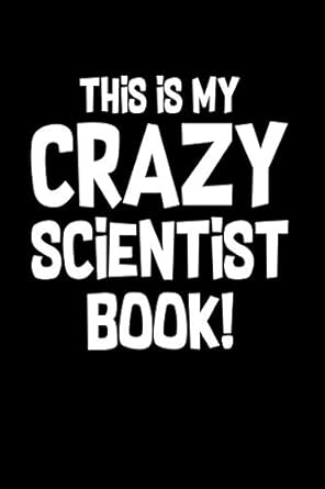 crazy scientist book notebook for science bioengineering physicist biologist bioengineer 6x9 lined with lines