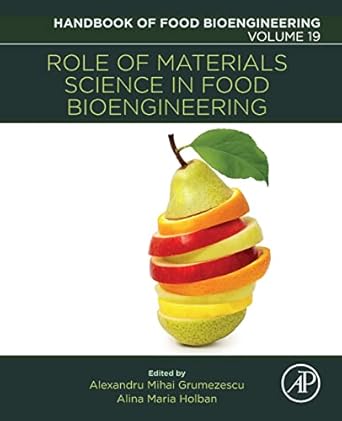 role of materials science in food bioengineering 1st edition alexandru mihai grumezescu phd ,alina maria