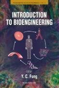 introduction to bioengineering 1st edition yuen cheng fung ,shu chien ,david a gough ,marcos intaglietta