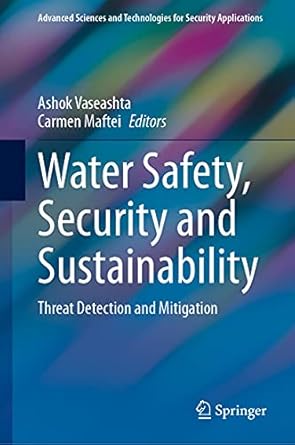 water safety security and sustainability threat detection and mitigation 1st edition ashok vaseashta ,carmen