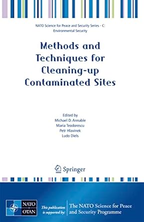 methods and techniques for cleaning up contaminated sites 2008th edition michael d annable ,maria teodorescu