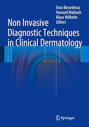 non invasive diagnostic techniques in clinical dermatology 2014th edition enzo berardesca ,howard i maibach