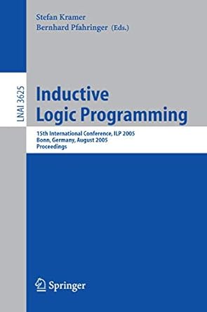 inductive logic programming 15th international conference ilp 2005 bonn germany august 10 13 2005 proceedings