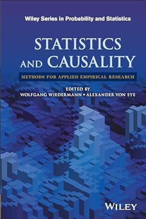 statistics and causality methods for applied empirical research 1st edition wolfgang wiedermann ,alexander