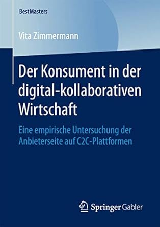 der konsument in der digital kollaborativen wirtschaft eine empirische untersuchung der anbieterseite auf c2c