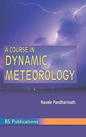 a course in dynamic meteorology 1st edition navale pandharinath 9352300009, 978-9352300006