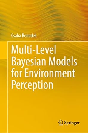 multi level bayesian models for environment perception 1st edition csaba benedek 3030836533, 978-3030836535