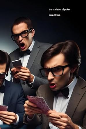 the statistics of poker 1st edition kuro aksara 1778903959, 978-1778903953