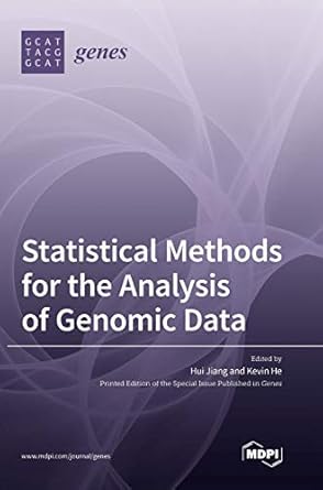 statistical methods for the analysis of genomic data 1st edition hui jiang ,kevin he 3039361406,