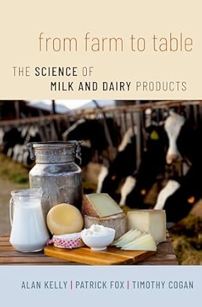 from farm to table the science of milk and dairy products 1st edition alan kelly ,patrick fox ,tim cogan