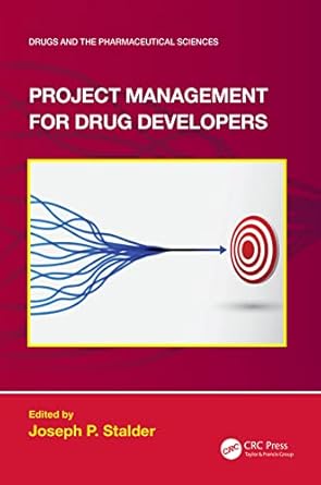 project management for drug developers 1st edition joseph p stalder 1032129204, 978-1032129204