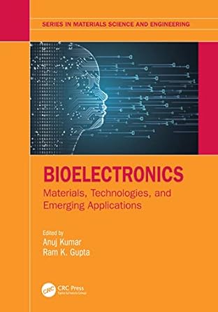 bioelectronics 1st edition ram k gupta ,anuj kumar 1032203137, 978-1032203133