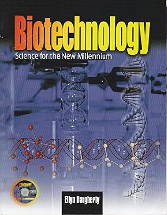 biotechnology science for the new millennium 1st edition ellyn daugherty 0763822825, 978-0763822828