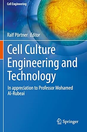 cell culture engineering and technology in appreciation to professor mohamed al rubeai 1st edition ralf