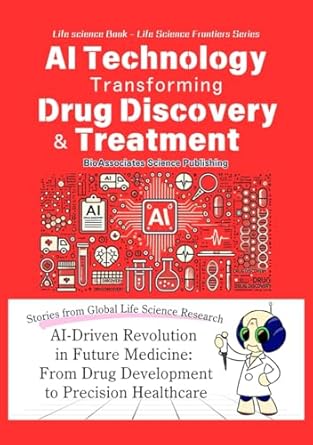 life science book ai technology transforming drug discovery and treatment ai driven revolution in future