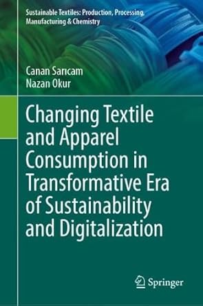 Changing Textile And Apparel Consumption In Transformative Era Of Sustainability And Digitalization