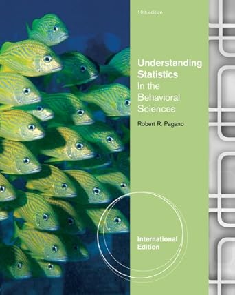 understanding statistics in the behavioral sciences 1st edition robert pagano robert r pagano 1111839204,