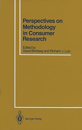 perspectives on methodology in consumer research 1st edition david brinberg richard j lutz 0387962387,