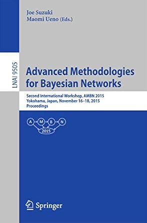 advanced methodologies for bayesian networks second international workshop ambn 2015 yokohama japan november