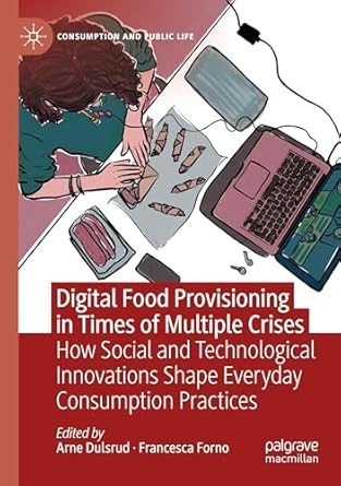 digital food provisioning in times of multiple crises how social and technological innovations shape everyday