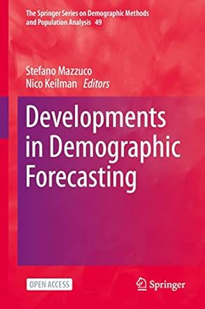 developments in demographic forecasting 1st edition stefano mazzuco ,nico keilman 3030424715, 978-3030424718