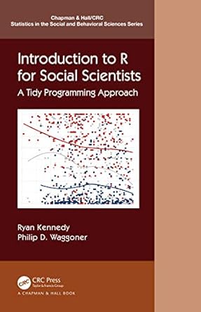 introduction to r for social scientists 1st edition ryan kennedy ,philip d waggoner 0367460726, 978-0367460723