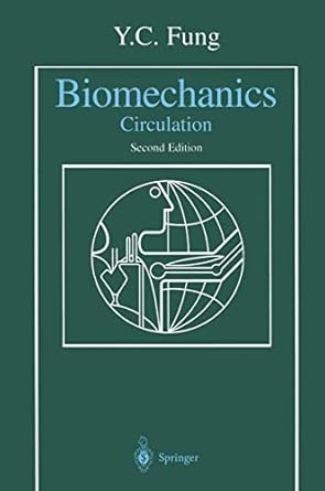biomechanics circulation 2nd edition y c fung 0387943846, 978-0387943848