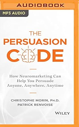 the persuasion code 1st edition phd christophe morin ,patrick renvoise ,christopher price 1721371818,