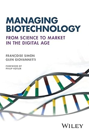 managing biotechnology from science to market in the digital age 1st edition francoise simon ,glen