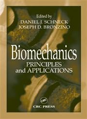biomechanics principles and applications 1st edition daniel j schneck ,joseph d bronzino 0849314925,