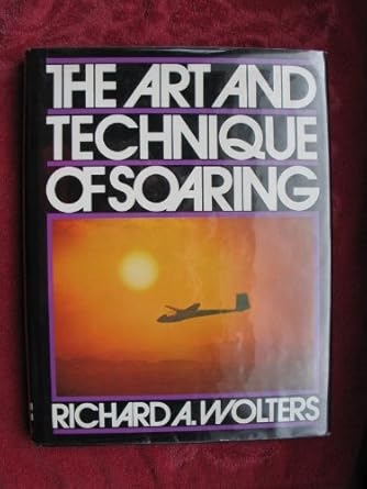 the art and technique of soaring 1st edition richard a wolters ,edward hanke 0070715602, 978-0070715608