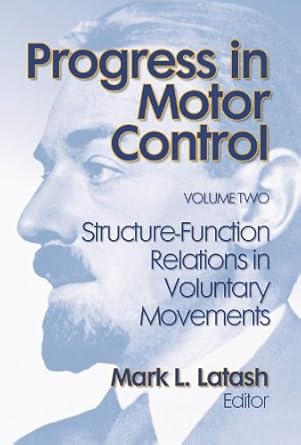 progress in motor control volume two 1st edition mark latash 0736000275, 978-0736000277