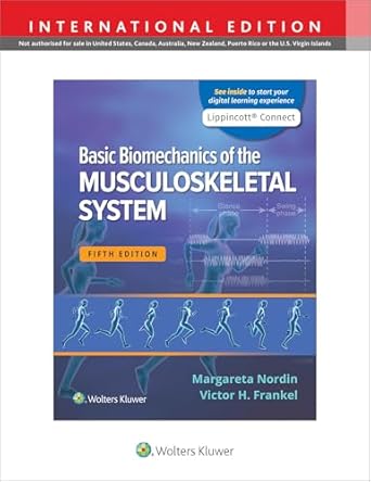 basic biomechanics of the musculoskeletal system 5e lippincott connect   print book and digital access card