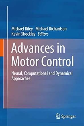 progress in motor control neural computational and dynamic approaches 2013th edition michael j richardson