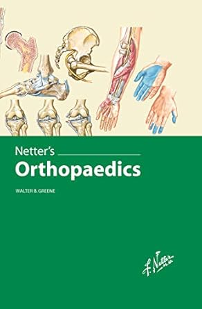 netters orthopaedics 1e 1st edition walter greene md 1929007027, 978-1929007028
