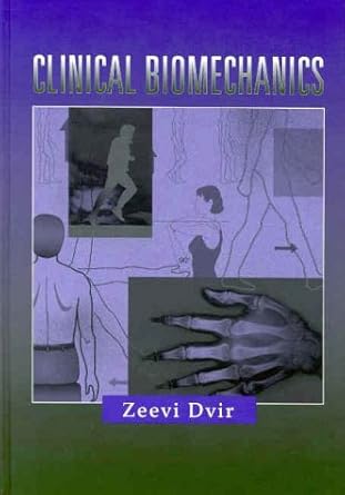 clinical biomechanics 1st edition zeevi dvir phd llb 0443079455, 978-0443079450