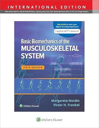 basic biomechanics of the musculoskeletal system international edition margareta nordin 1975175336,